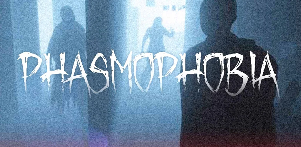 Phasmophobia
